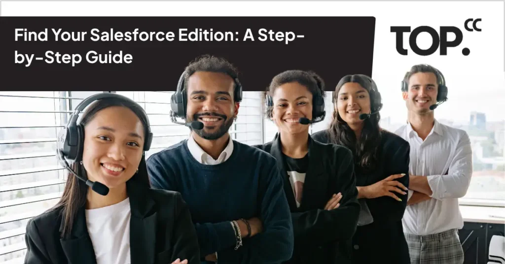 Find Your Salesforce Edition A Step-by-Step Guide